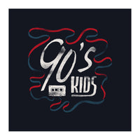 90s kids (Print Only)