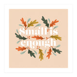 Small Is Enough (Print Only) thumbnail