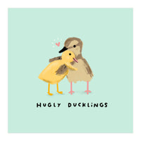 Hugly Ducklings (Print Only)