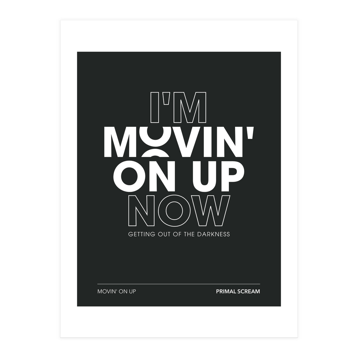 Primal Scream - Movin On Up (Print Only)