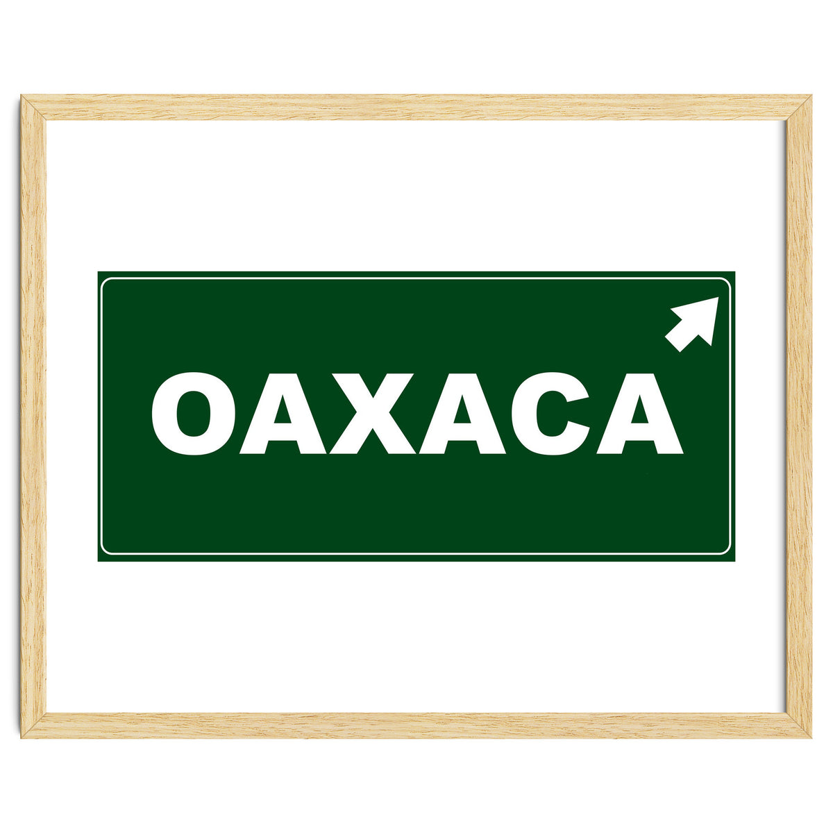 Let`s go to Oaxaca, Mexico! Green road sign