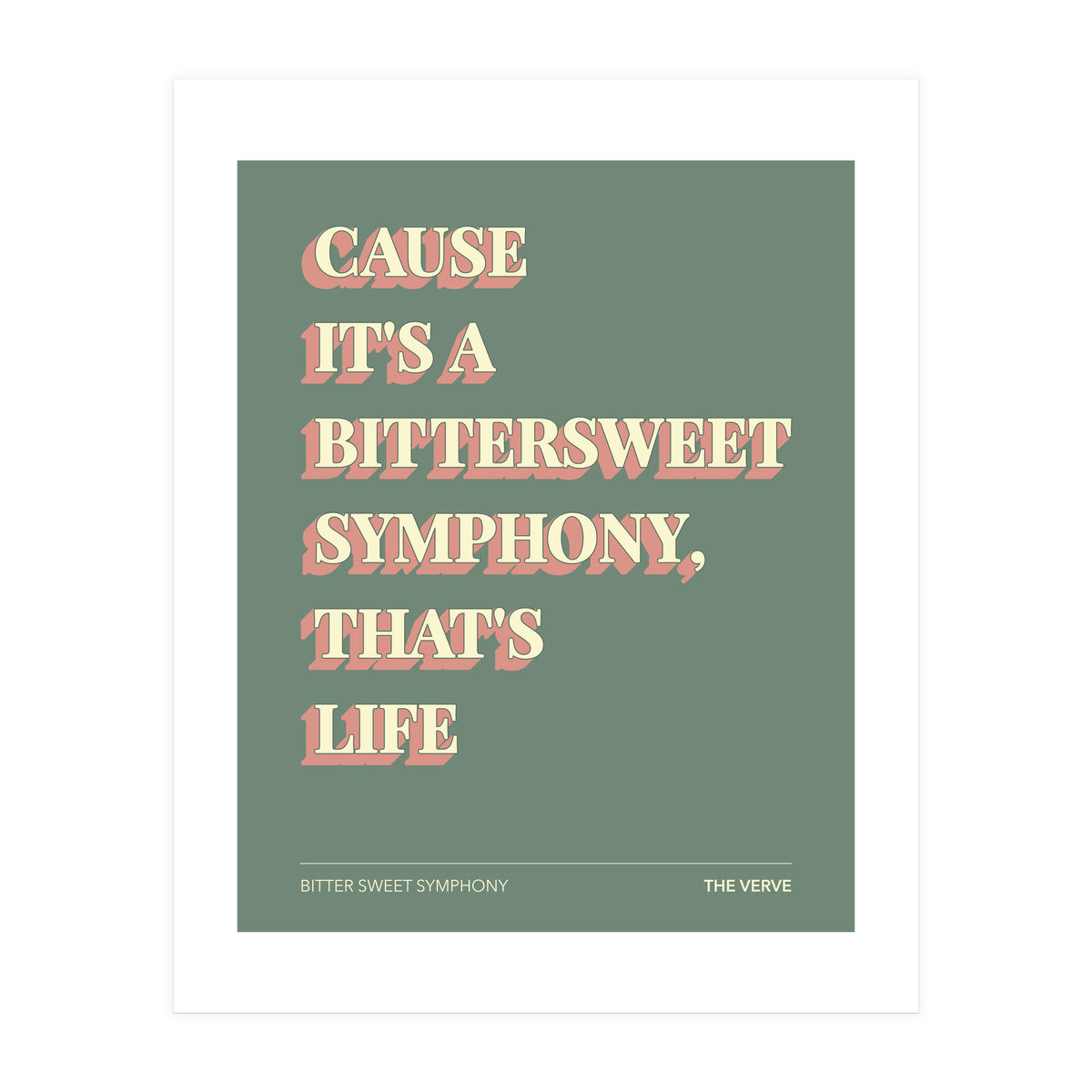 The Verve - Bitter Sweet Symphony (Print Only)