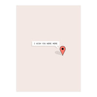 I Wish You Were Here (Print Only)