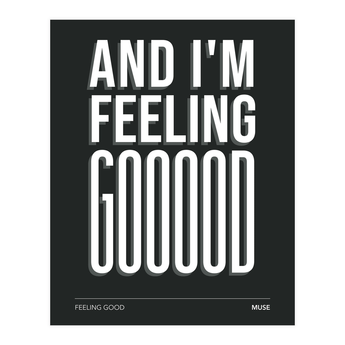Muse - Feeling Good (Print Only)