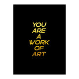 Modern Minimalist Typography You Are A Work Of Art Versión 2 (Print Only) thumbnail