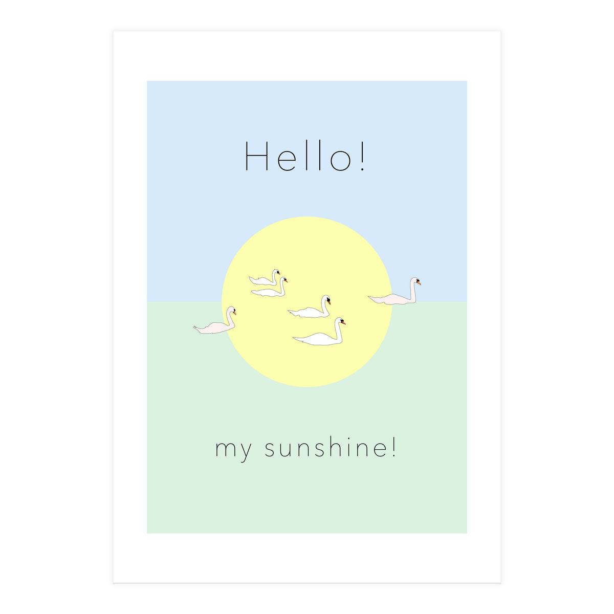 Hello! my sunshine! - Swan moon and Sun (Print Only)