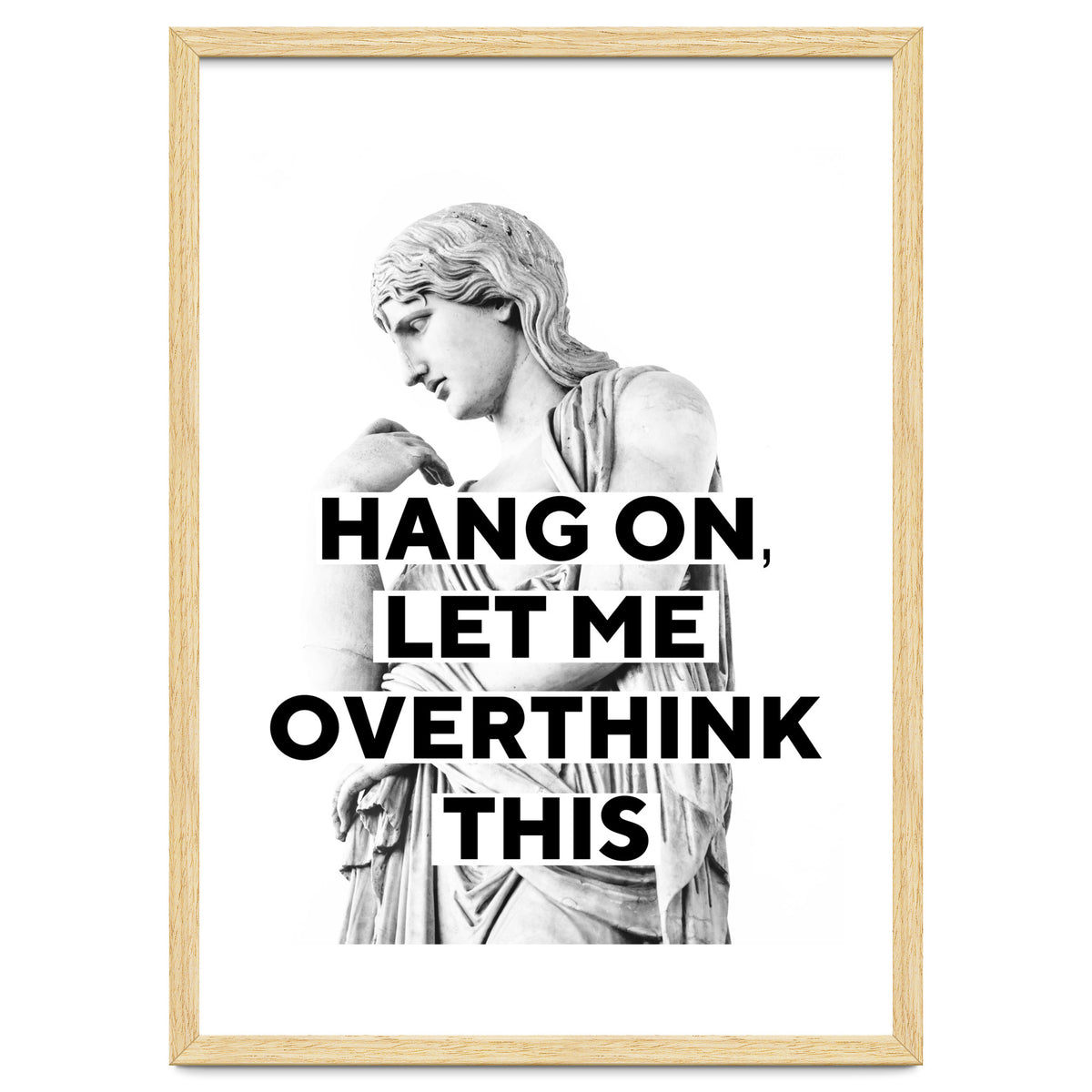 Hang On Let Me Overthink This