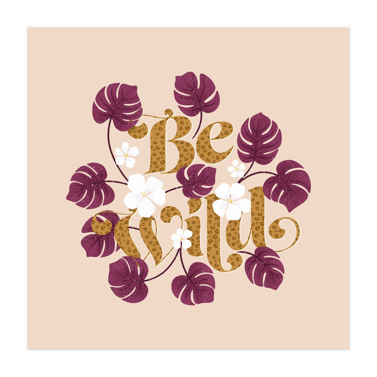 Be Wild (Print Only)