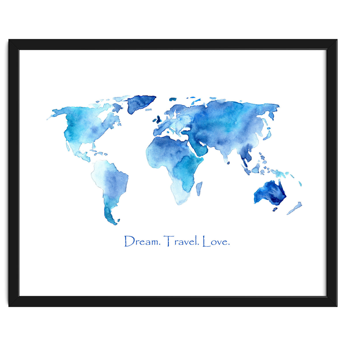 Dream. Travel. Love || watercolor