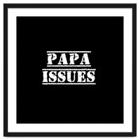 Papa issues - French daddy issues