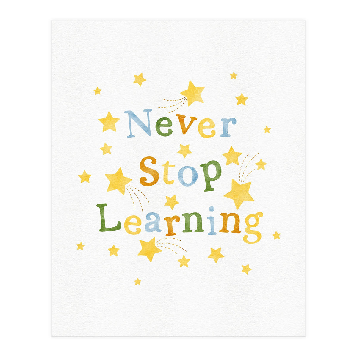 Never Stop Learning (Print Only)