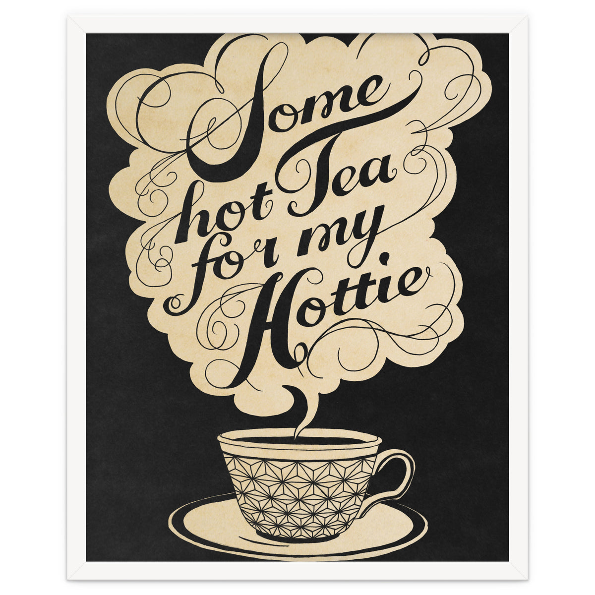 Some Hot Tea For My Hottie