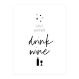 SAVE WATER - DRINK WINE (Print Only) thumbnail