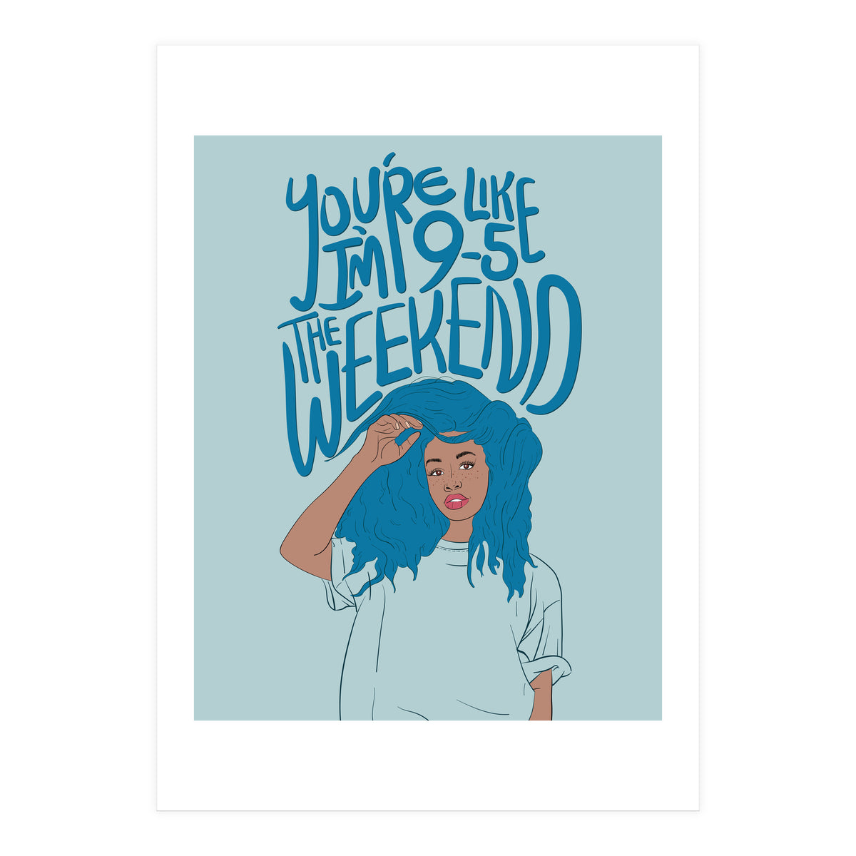SZA - The Weekend (Print Only)