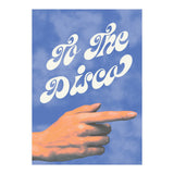 To The Disco This Way (Print Only) thumbnail