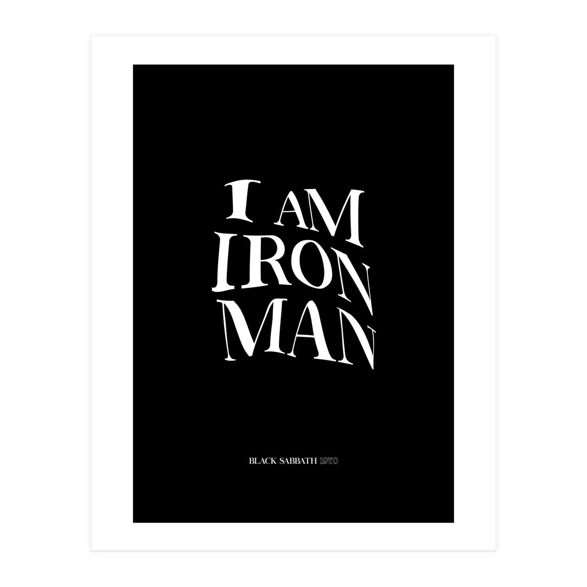 I Am Ironman (Print Only)