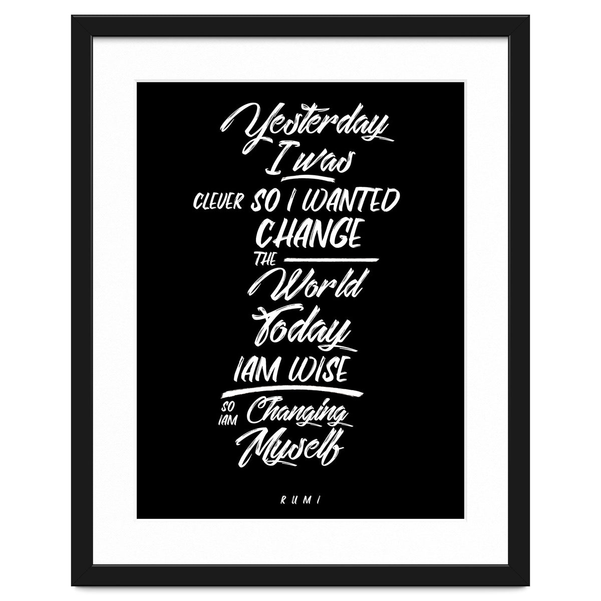 Changing Myself - Rumi Quote Typography