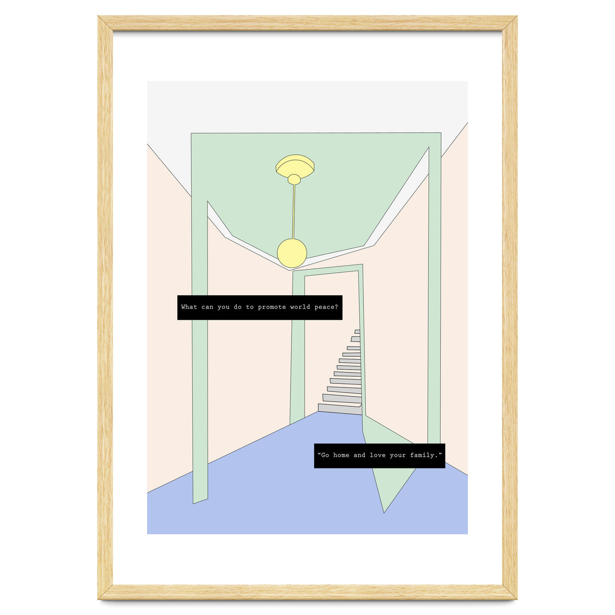 Go home and love your family