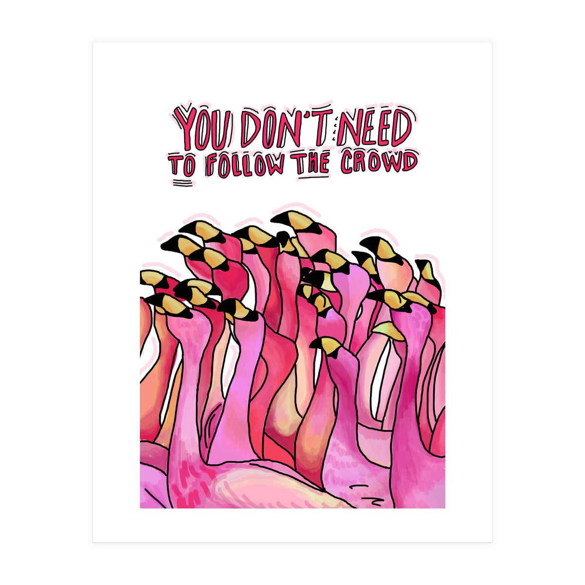 Don't Follow The Crowd (Print Only)
