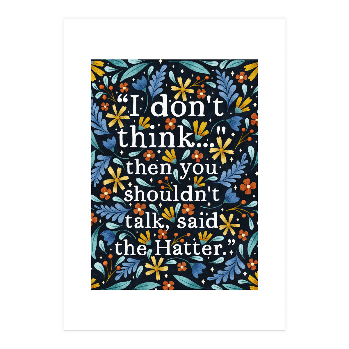 I Don't Think... (Print Only)