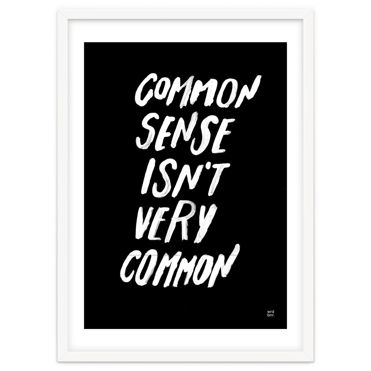 UNCOMMON SENSE