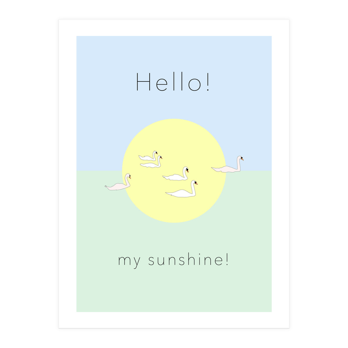 Hello! my sunshine! - Swan moon and Sun (Print Only)