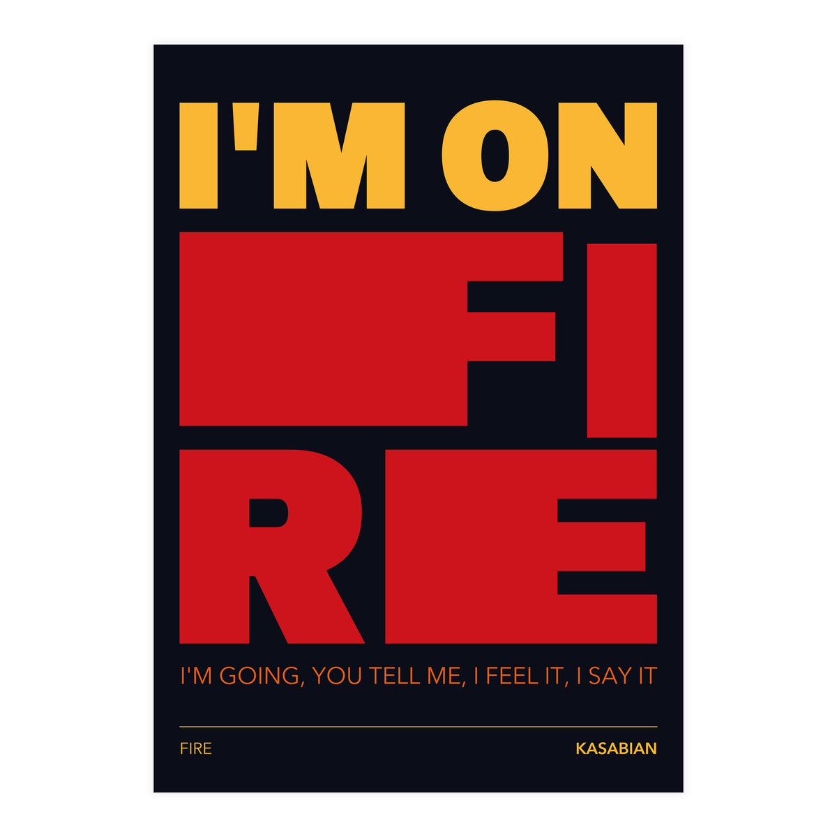 Kasabian - Fire (Print Only)