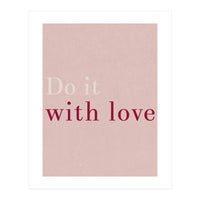Do It With Love, Pink (Print Only)