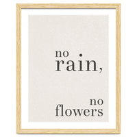 No Rain, No Flowers