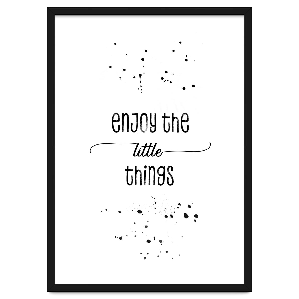 TEXT ART Enjoy the little things