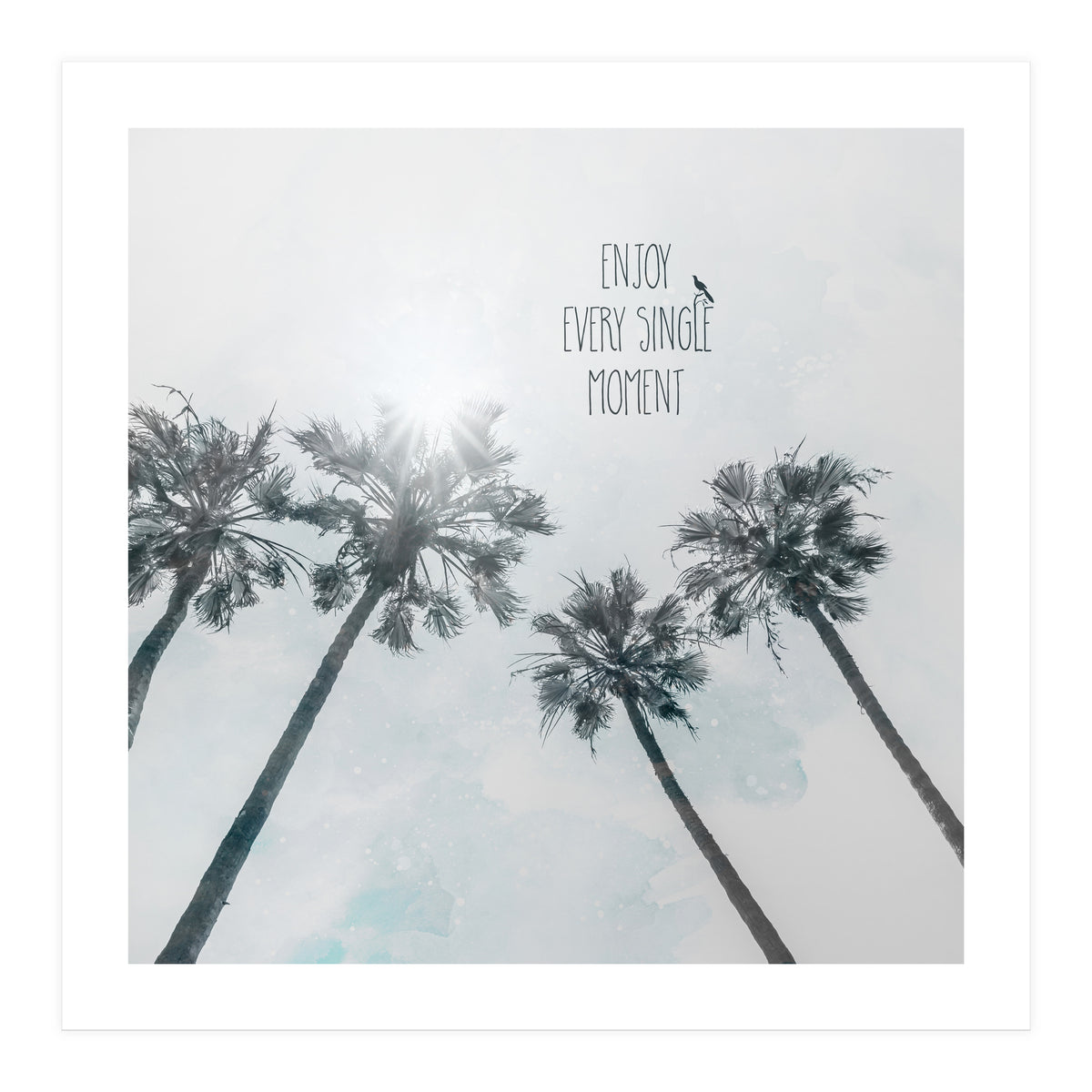 Palm trees with sun | enjoy every single moment (Print Only)