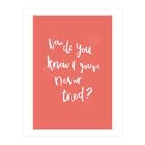 How Do You Know If You've Never Tried (Print Only) thumbnail