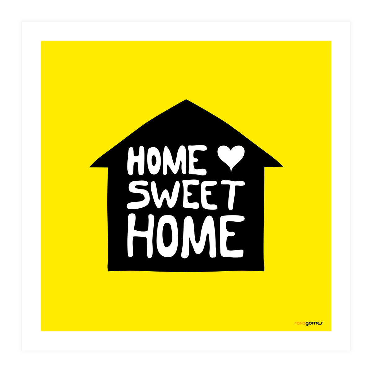 Home Sweet Home (Print Only)
