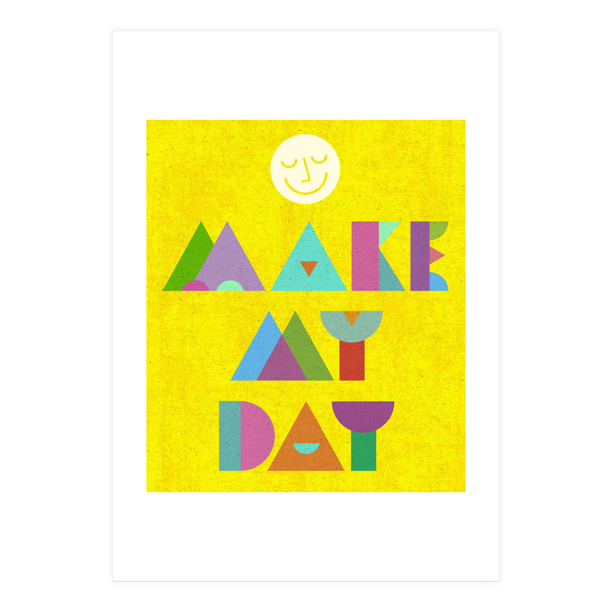 Make My Day (Print Only)
