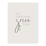 Do something green today (Print Only) thumbnail