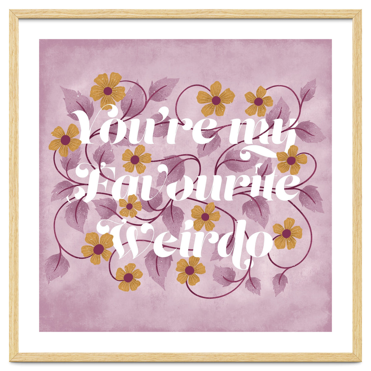 You're my Favourite Weirdo