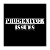 Progenitor Issues - Spaniard daddy issues (Print Only) thumbnail