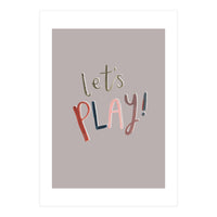 Let's Play (Print Only)