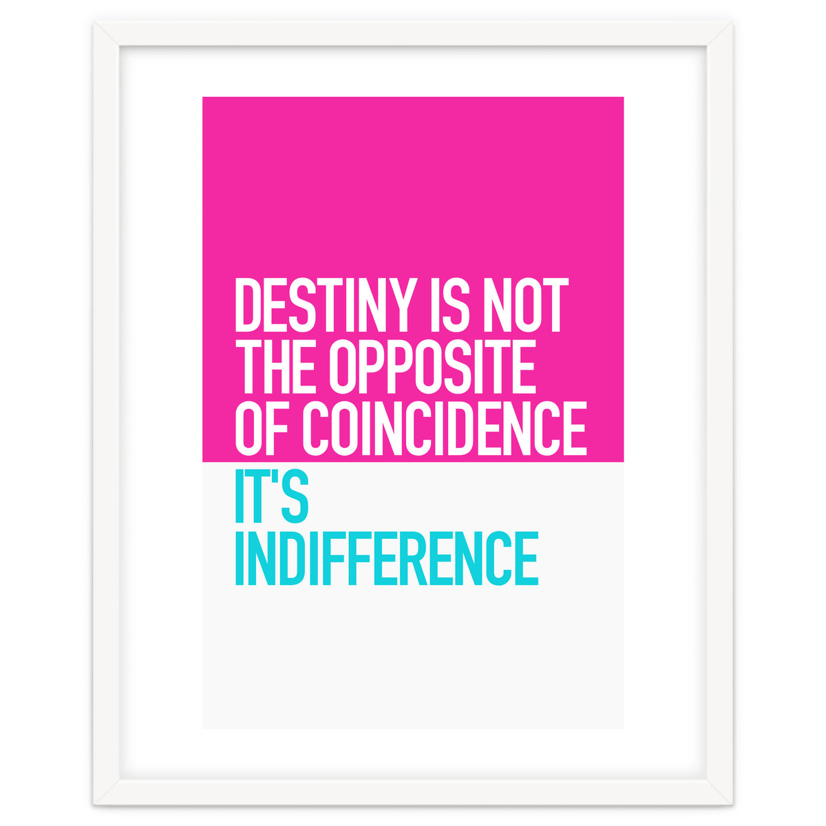 OPPOSITE OF COINCIDENCE