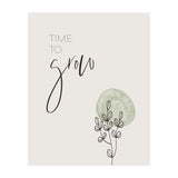 Time to grow (Print Only) thumbnail