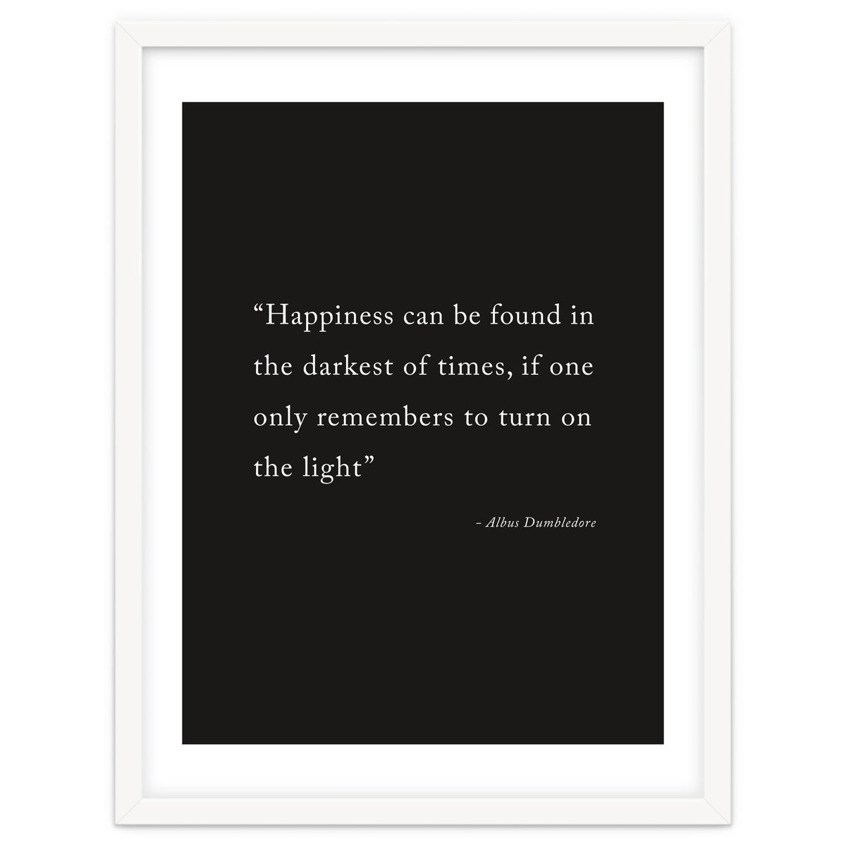 Happiness Can Be Found Dumbledore Quote