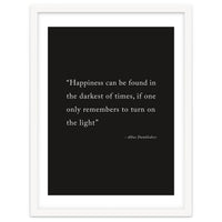 Happiness Can Be Found Dumbledore Quote