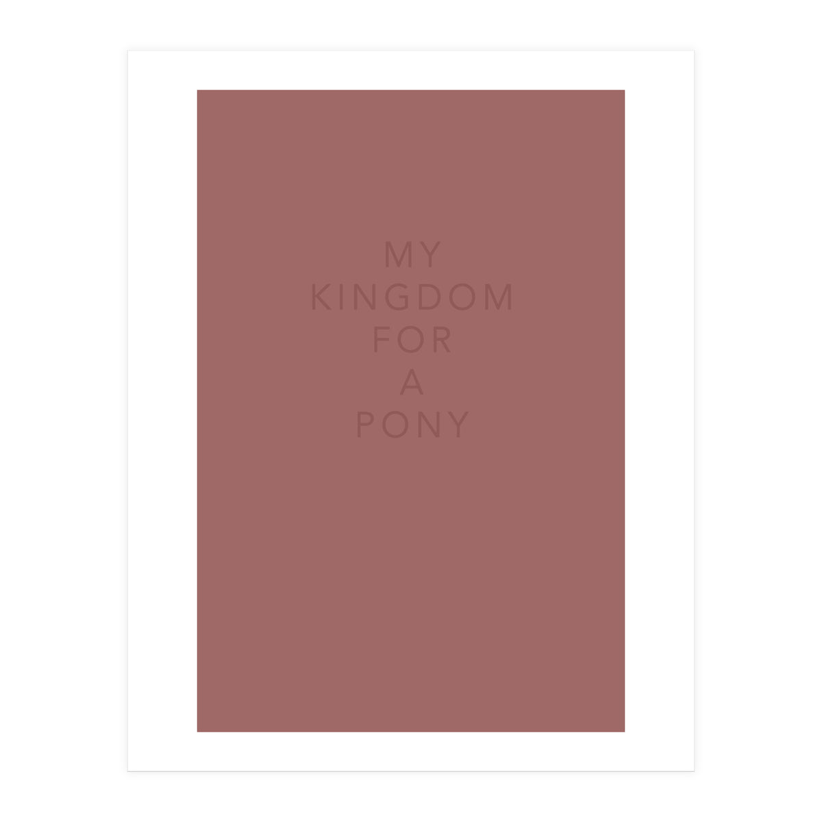FOR A PONY (Print Only)