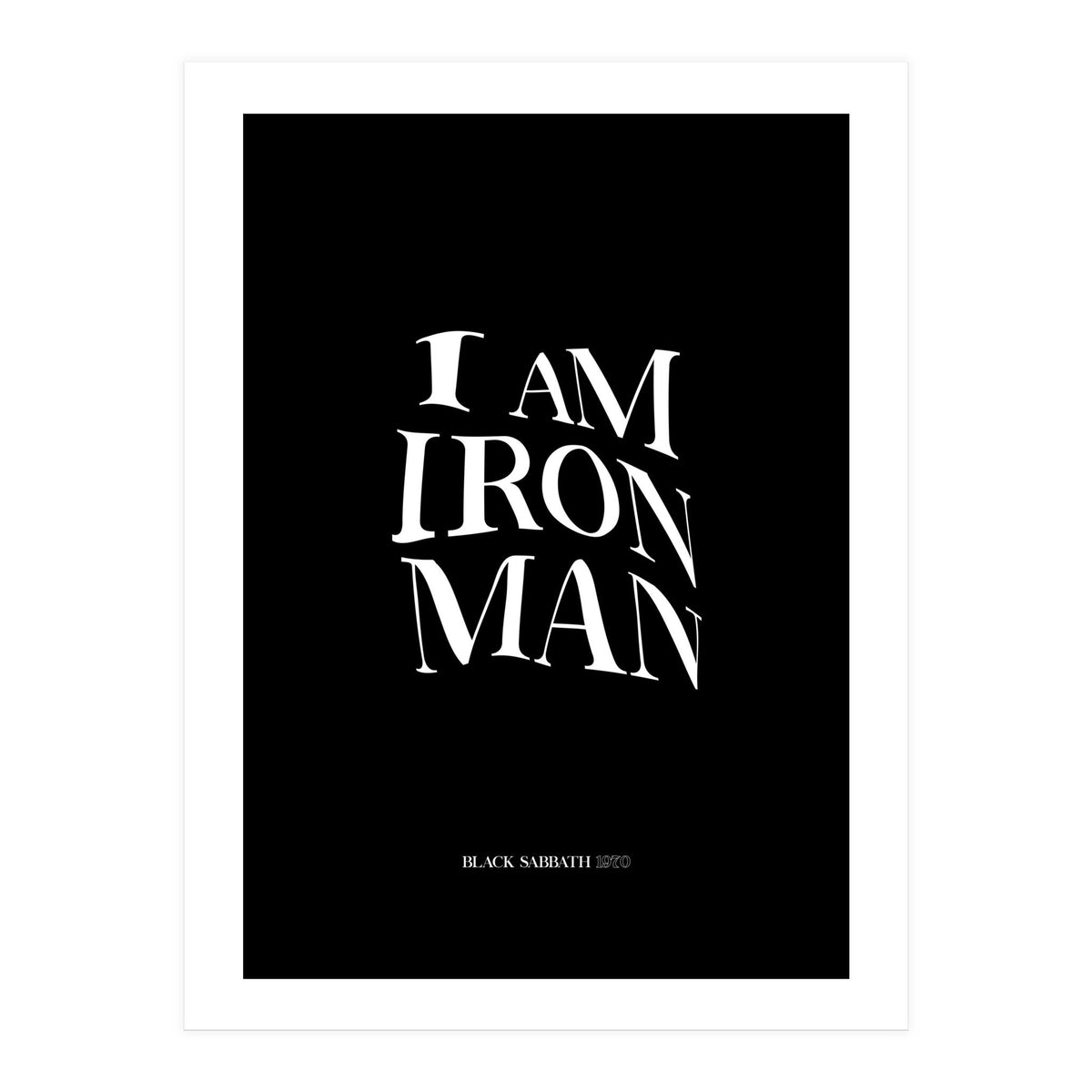I Am Ironman (Print Only)