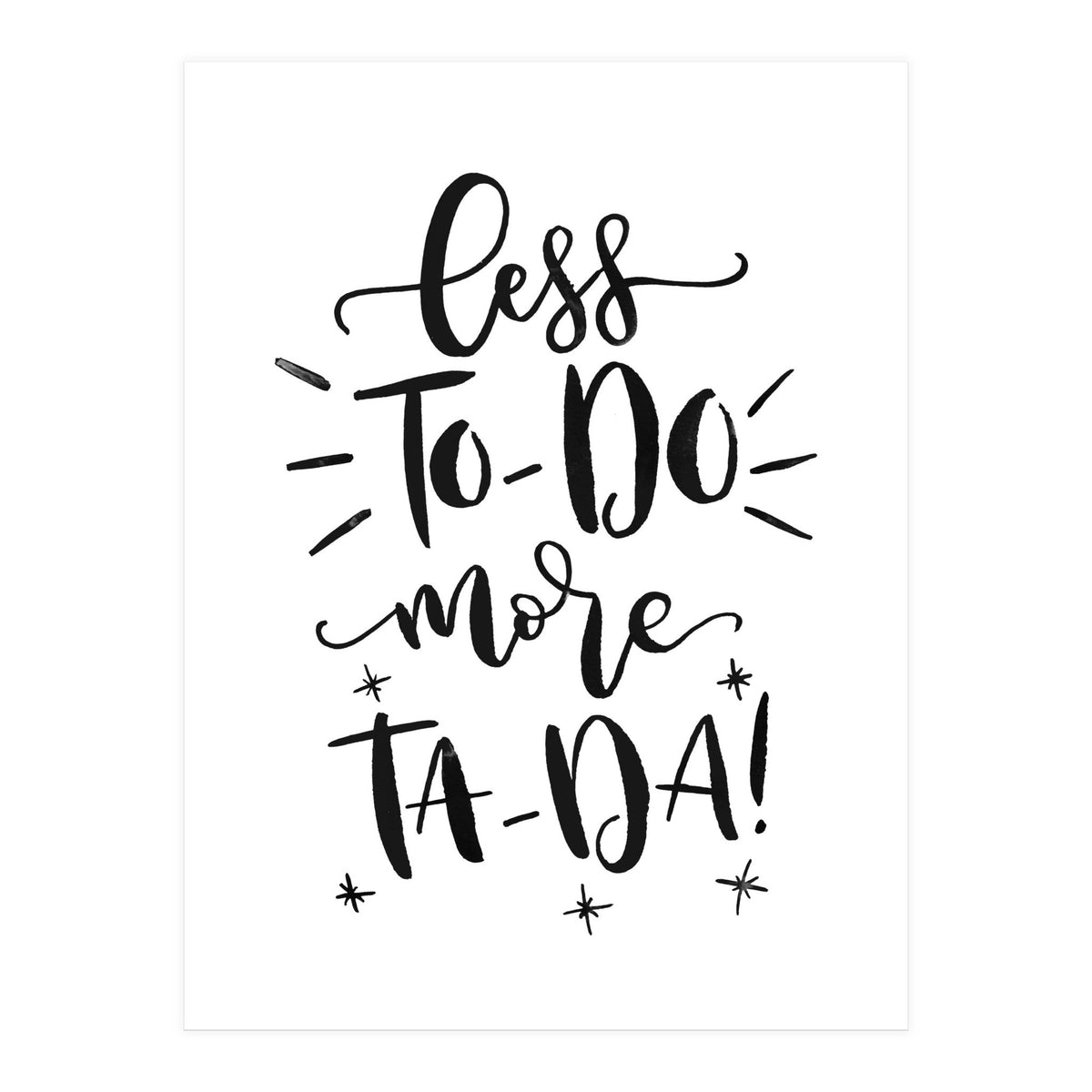 Less To-Do More Ta-Da (Print Only)