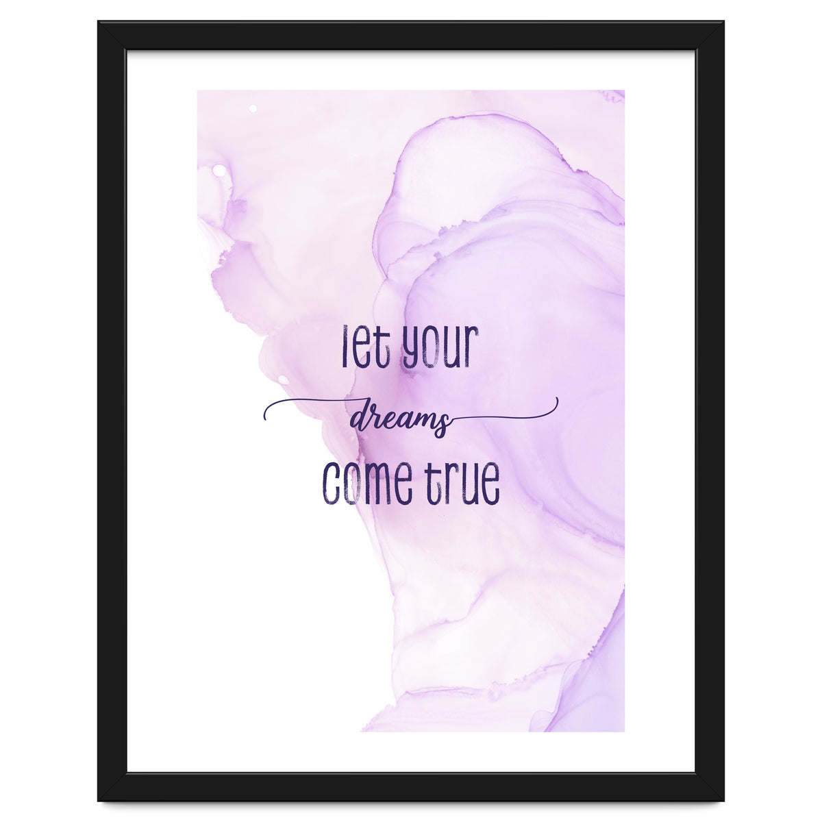 Let your dreams come true | floating colors
