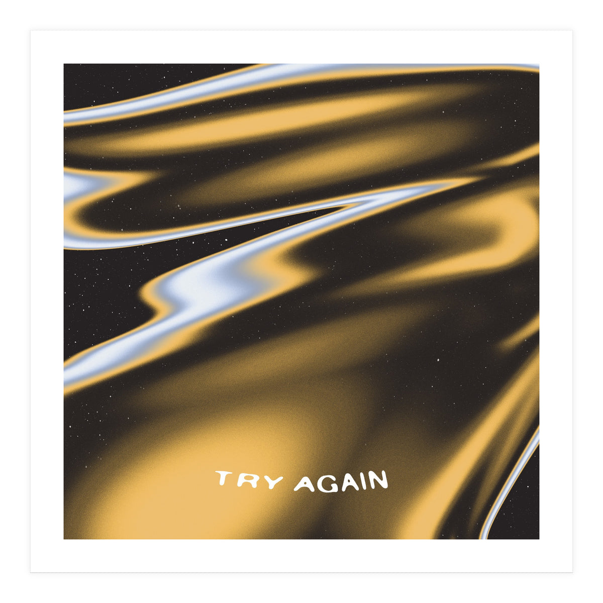 Try Again Motivational Reminder \\ Liquid Color Waves  (Print Only)