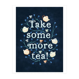 Take Some More Tea (Print Only) thumbnail