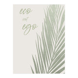 Eco not ego (Print Only) thumbnail