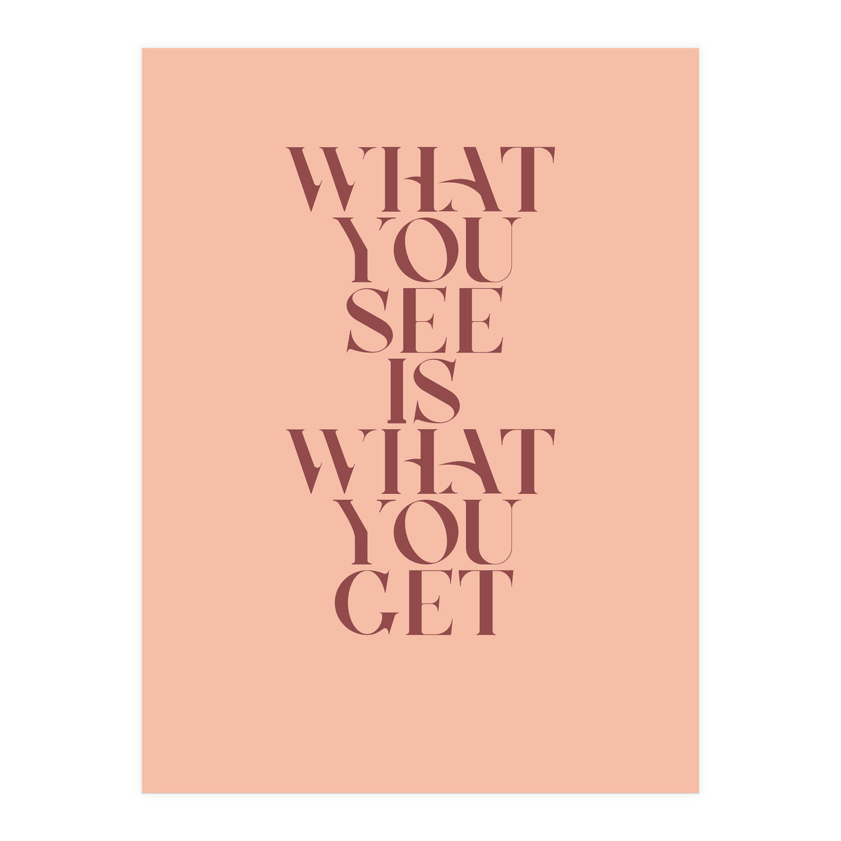 WHAT YOU SEE - Color (Print Only)